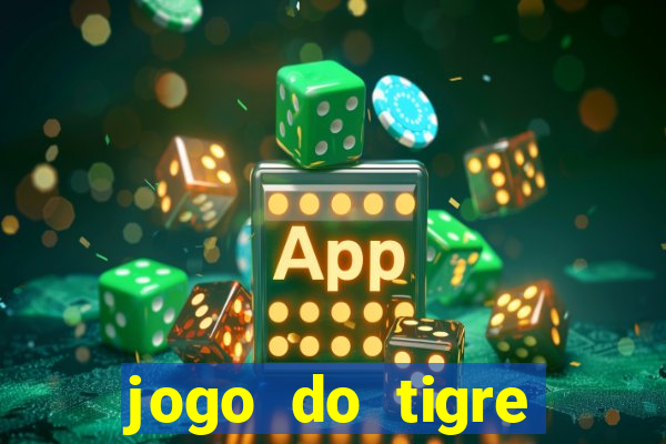jogo do tigre verdade ou mentira